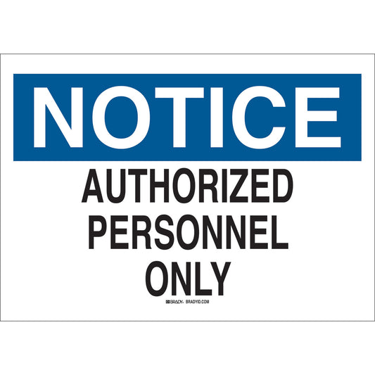 B401, 7H X 10W, NOTICE, AUTH PERSONNEL