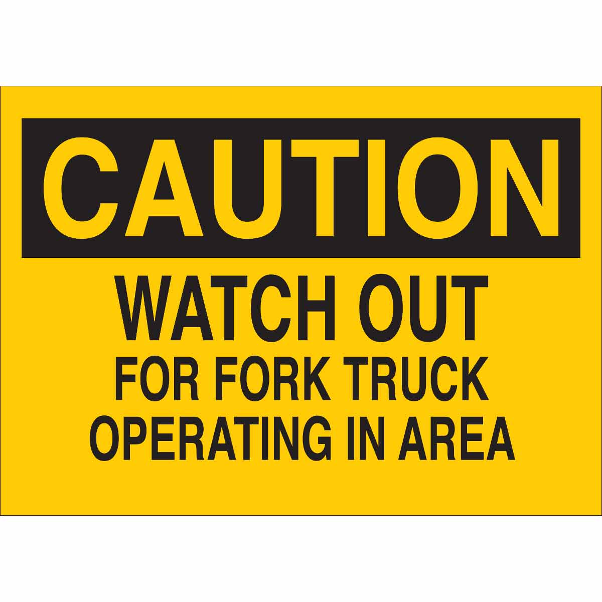 B302-10X14-YK-O-CAU-WATCH OUT FOR FORK