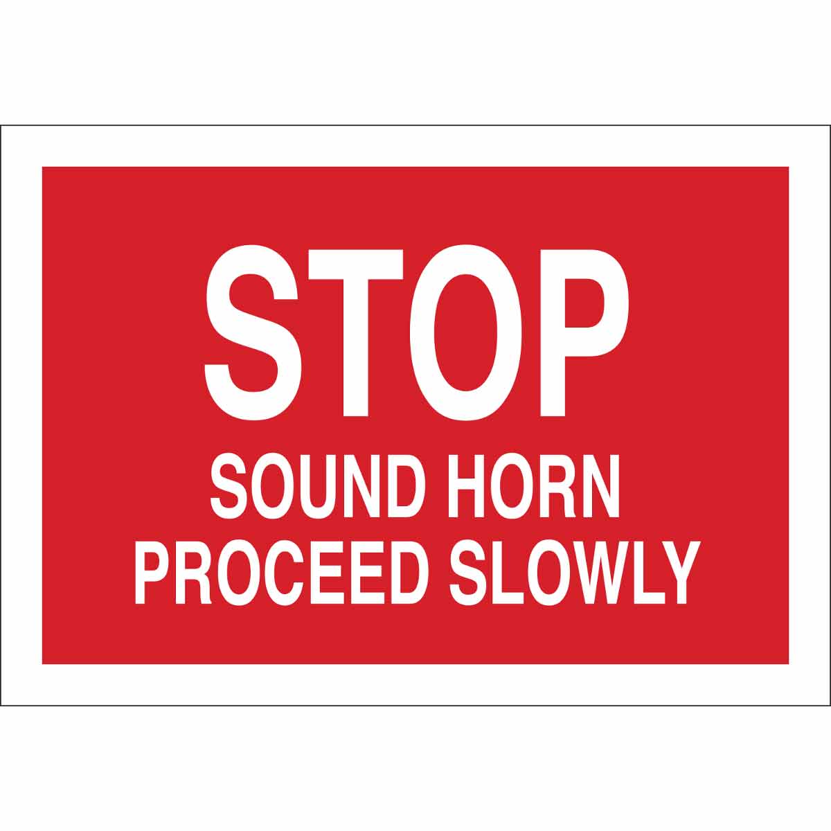 STOP SOUND HORN PROCEED