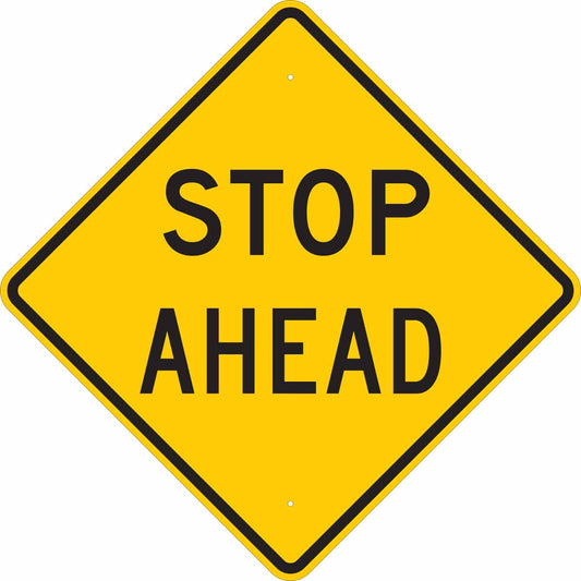 24X24 STOP AHEAD SIGN HIP