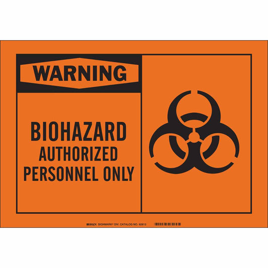 Sign 10X14 B401 BIOHAZARD AUTH ONLY