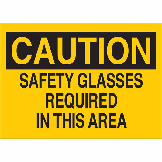 Sign 7X10 B401 SAFETY GLASSES REQUIRED