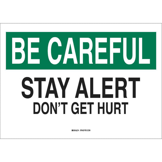 B302-10X14-WK-O-BEC-STAY ALERT DON'T GE