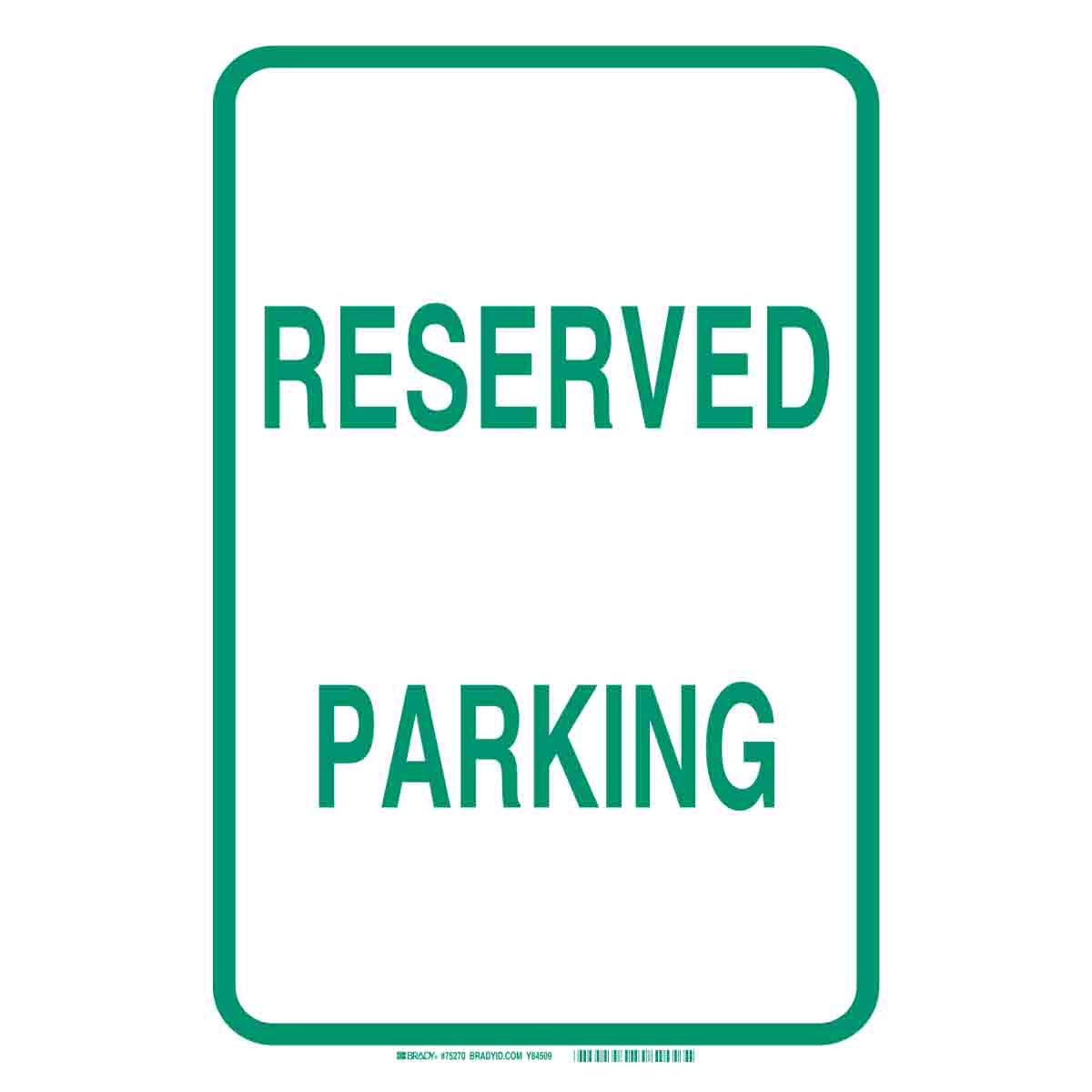 SN,RE/AL,18X12,GR/WH,RESERVED PARKING