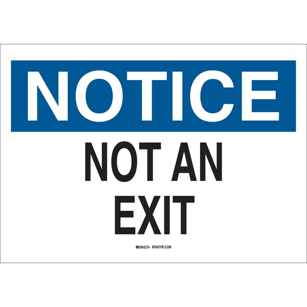 B302-10X14-WK-O-NOT-NOT AN EXIT