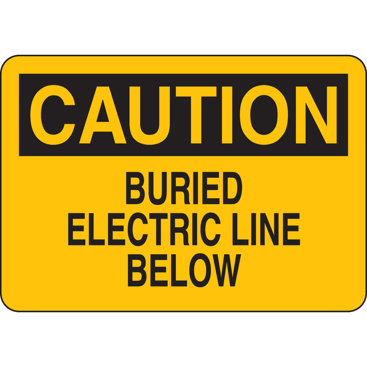 B401 7X10 BLK/YEL CAUTION BURIED