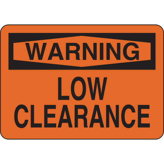 B302 7X10 BLK/ORG WARNING LOW CLEARANCE
