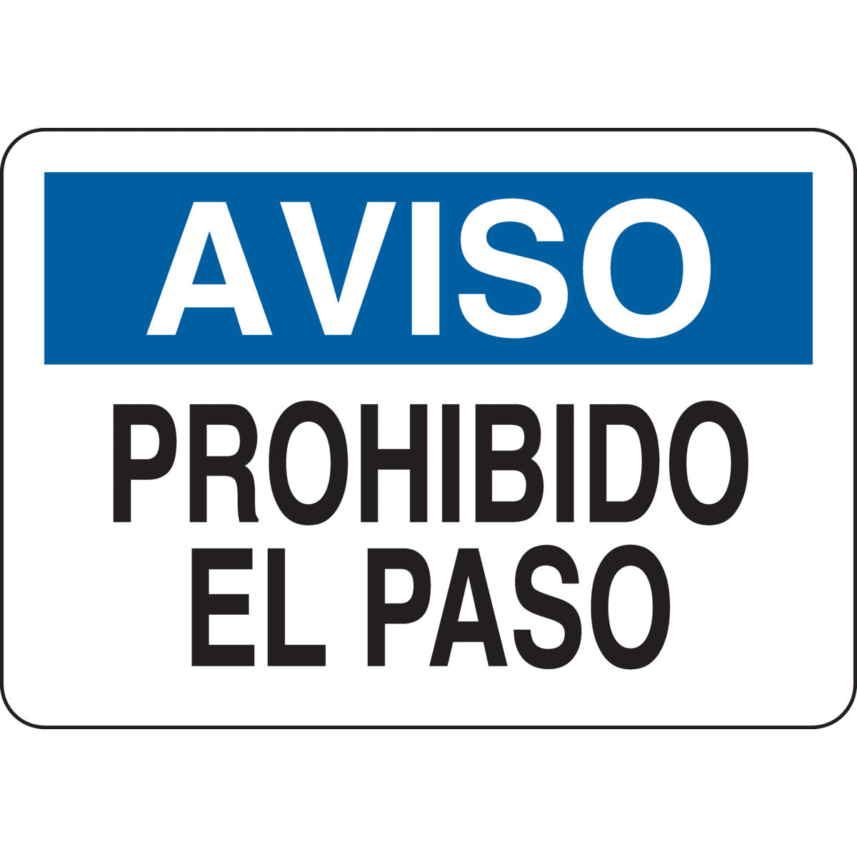 B401 7X10 BLU/BLK/WHT NOTICE/SPANISH