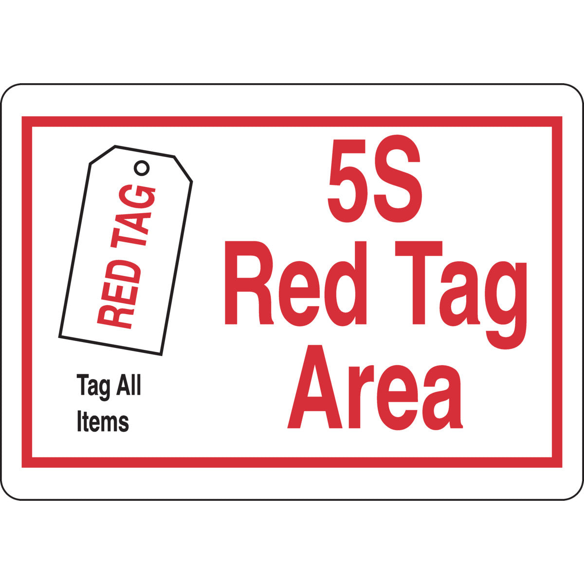 B302 10X14 RED/WT/BLK 5-S RED TAG AREA