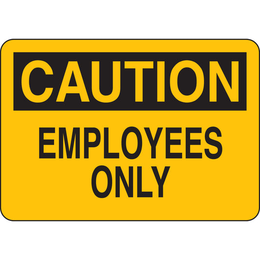 B302 7X10 BLK/YEL CAUTION EMPLOYEES