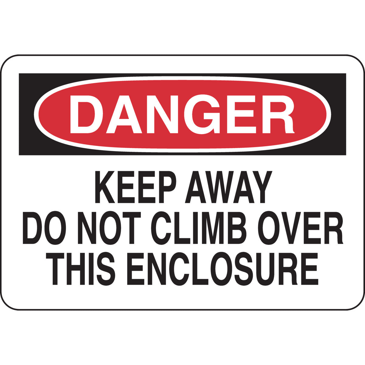 B302 10X14 BLK/RD/WHT DANGER KEEP AWAY