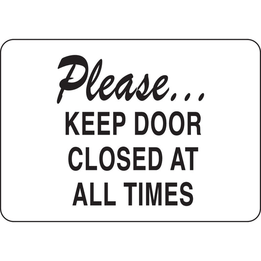 B401 7X10 BLK/WHT PLEASE KEEP DOOR