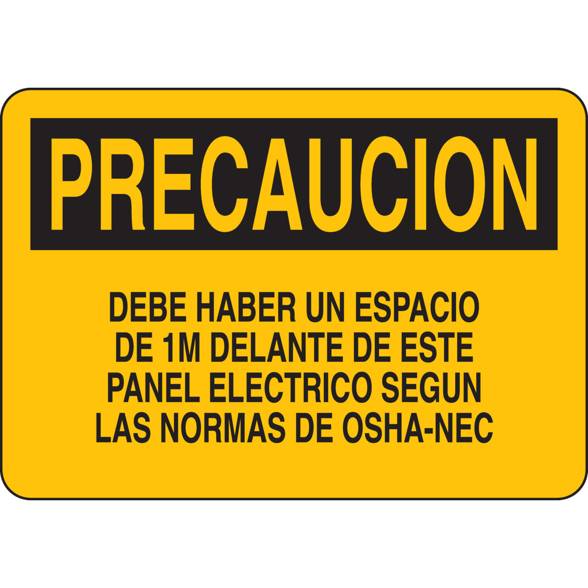 B555 7X10 BLK/YEL PRECAUCION DEBE HABER
