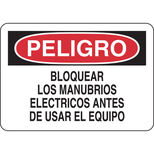 B555 7X10 BLK/RED/WHT PELIGRO CIERRE