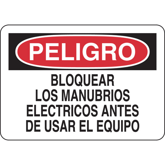 B302 7X10 BLK/RED/WHT PELIGRO CIERRE
