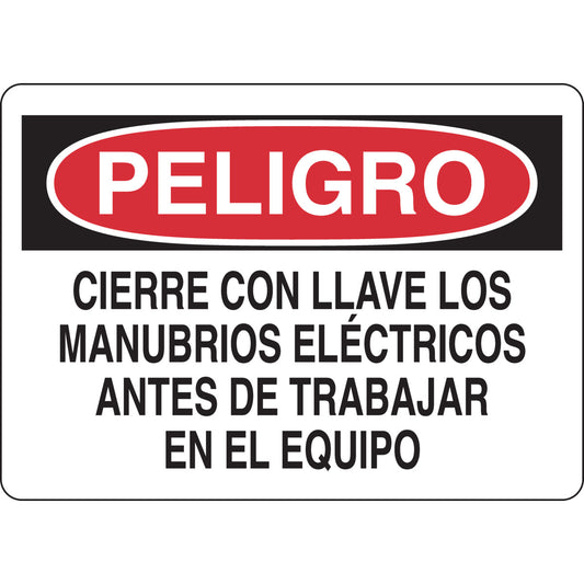 B555 10X14 BLK/RED/WHT PELIGRO CIERRE