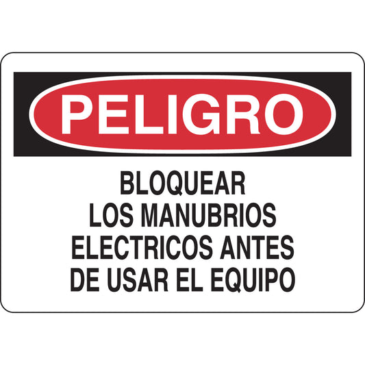 B401 10X14 BLK/RED/WHT PELIGRO CIERRE