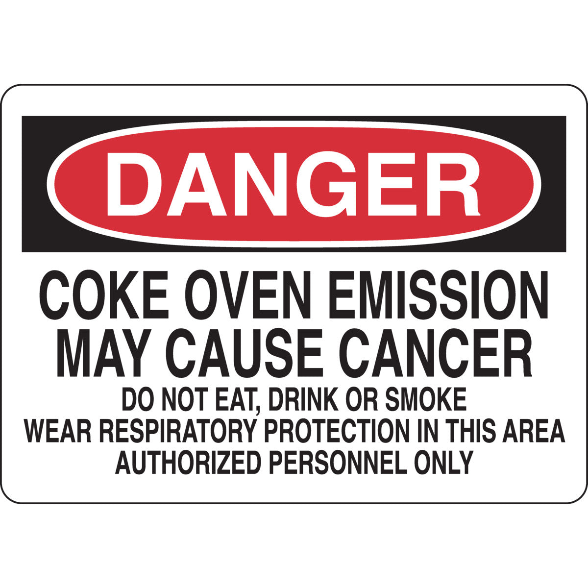 B302 10X14 BLK/RED/WHT DANGER COKE OVEN