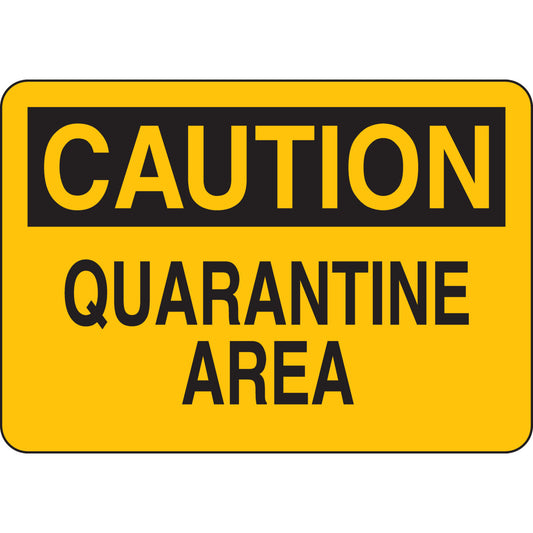 B302 10X14 BLK/YEL CAUTION QUARANTINE