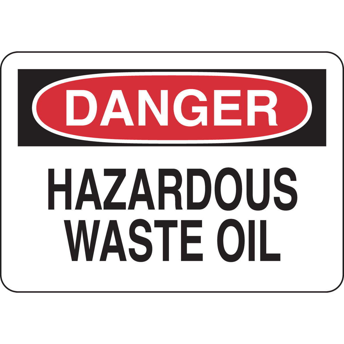 B302 10X14 BLK/RED/WHT DANGER HAZARDOUS