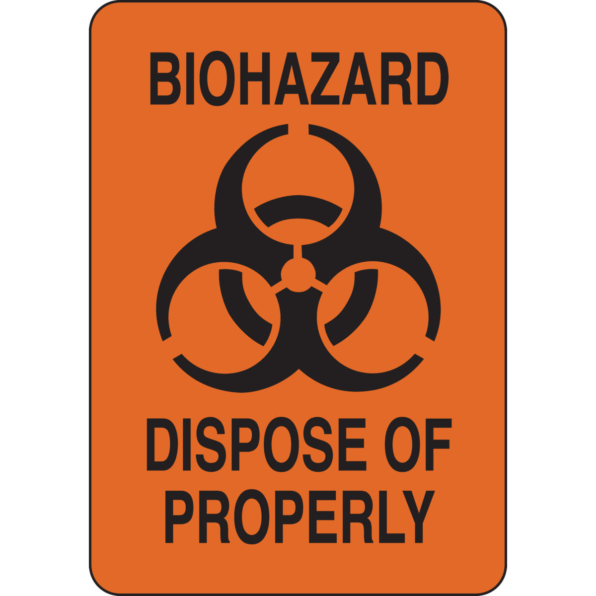 B555 14X10 BLK/ORG BIOHAZARD DISPOSE OF