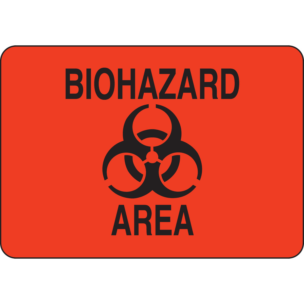 B555 7X10 BLK/ORG BIOHAZARD AREA