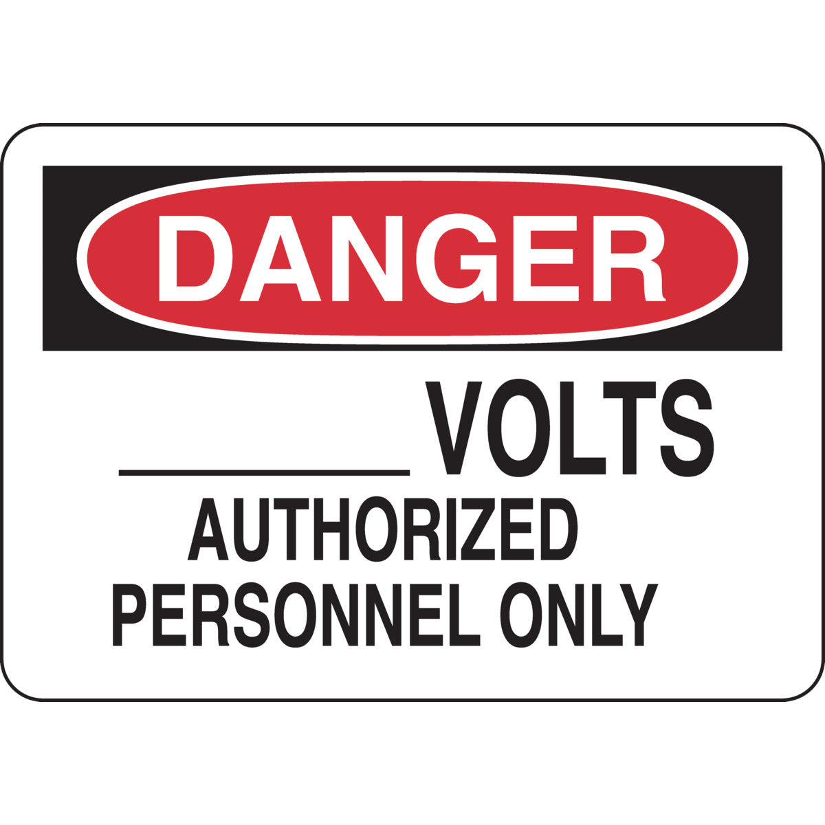 B302 7X10 BLK/RED/WHT DANGER ____VOLTS