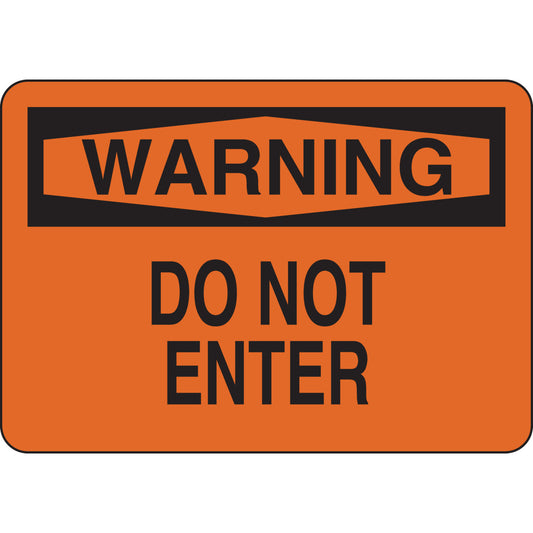 B302 7X10 BLK/ORG WARNING DO NOT ENTER
