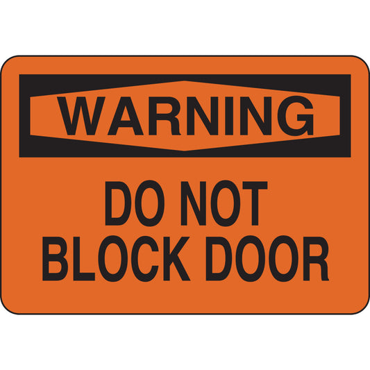 B401 7X10 BLK/ORG WARNING DO NOT BLOCK