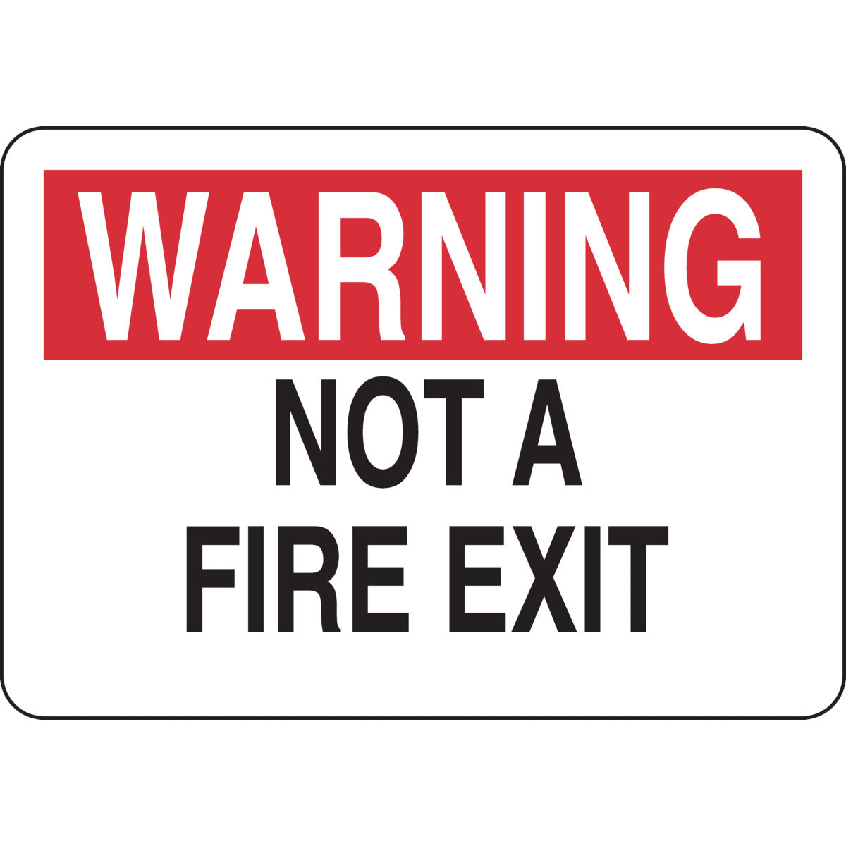 B302 7X10 BLK/RED/WHT WARNING NOT A FIRE