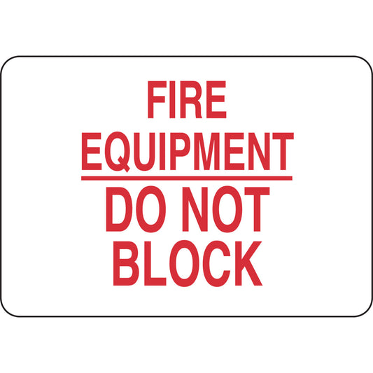 B401 7X10 RED/WHT FIRE EQUIPMENT DO NOT