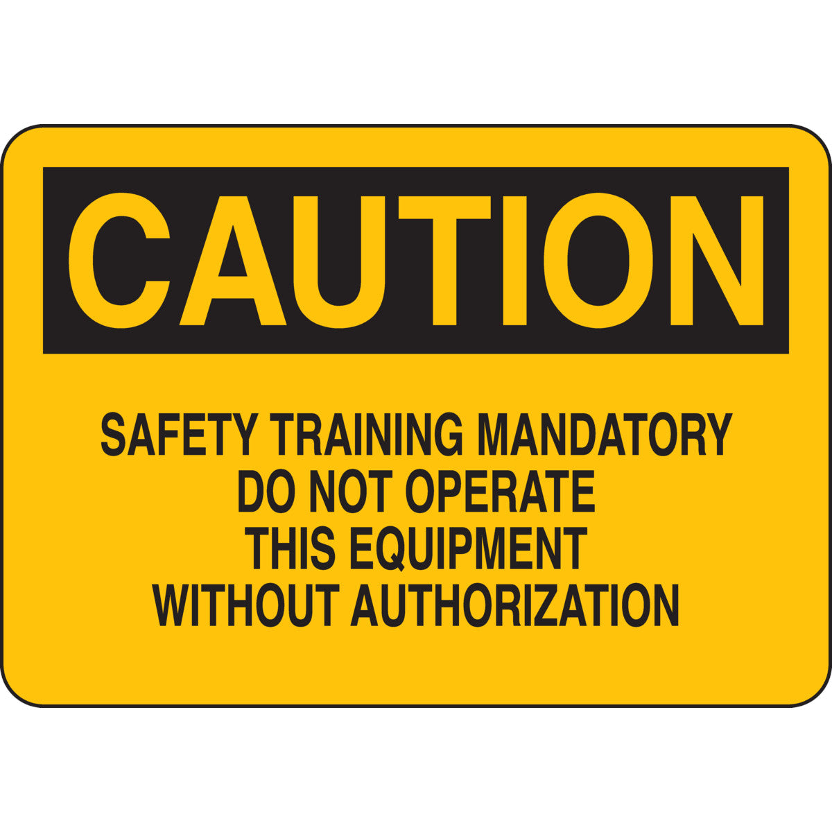 B302 10X14 BLK/YEL CAUTION SAFETY TRAIN