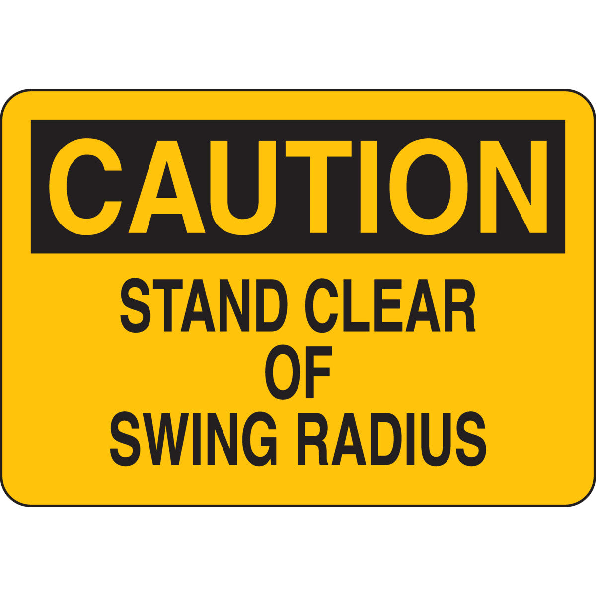 B401 10X14 BLK/YEL CAUTION STAND CLEAR