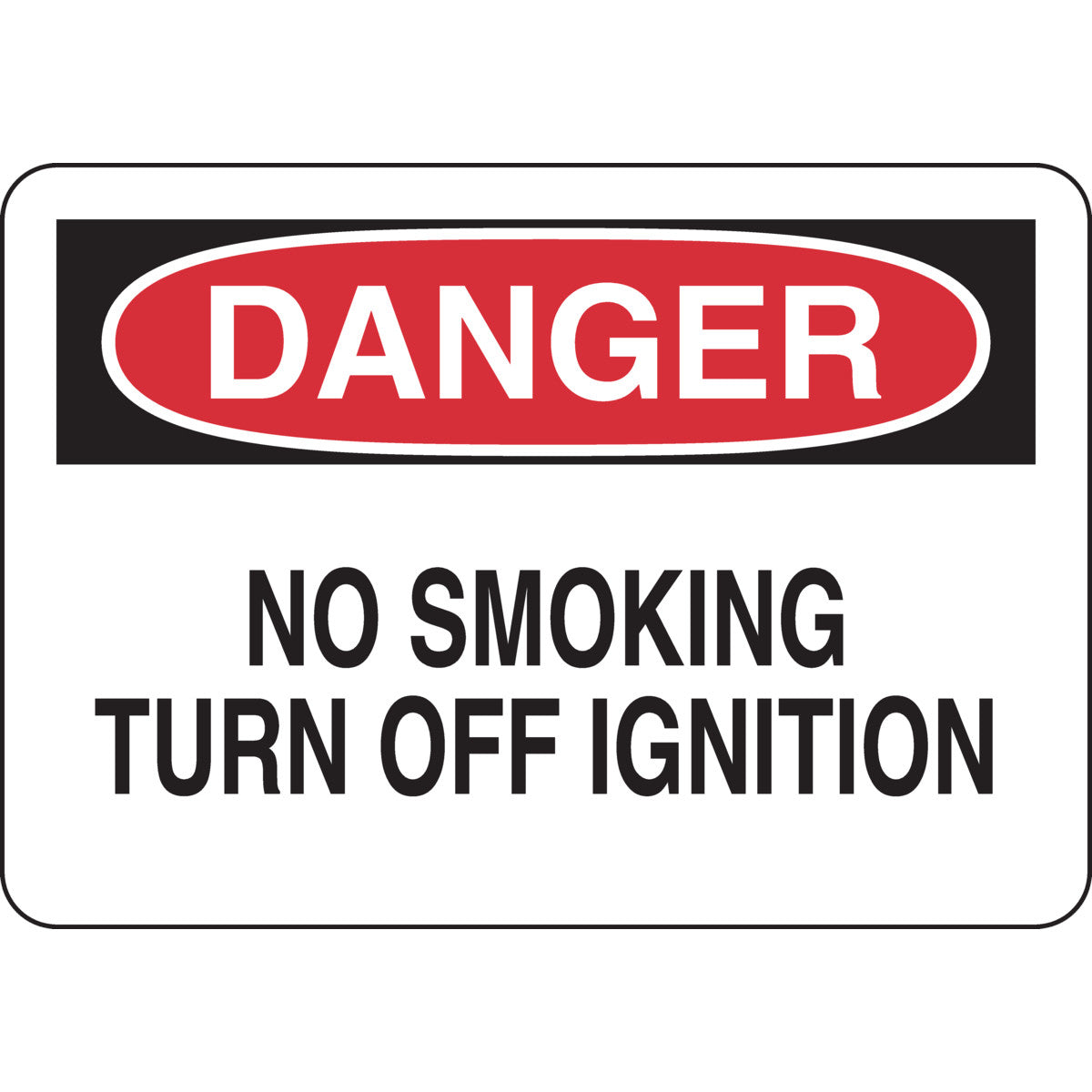 B302 7X10 BLK/RED/WHT DANGER NO SMOKING