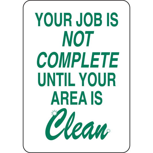 B401 10X7 GRN/WHT YOUR JOB IS NOT