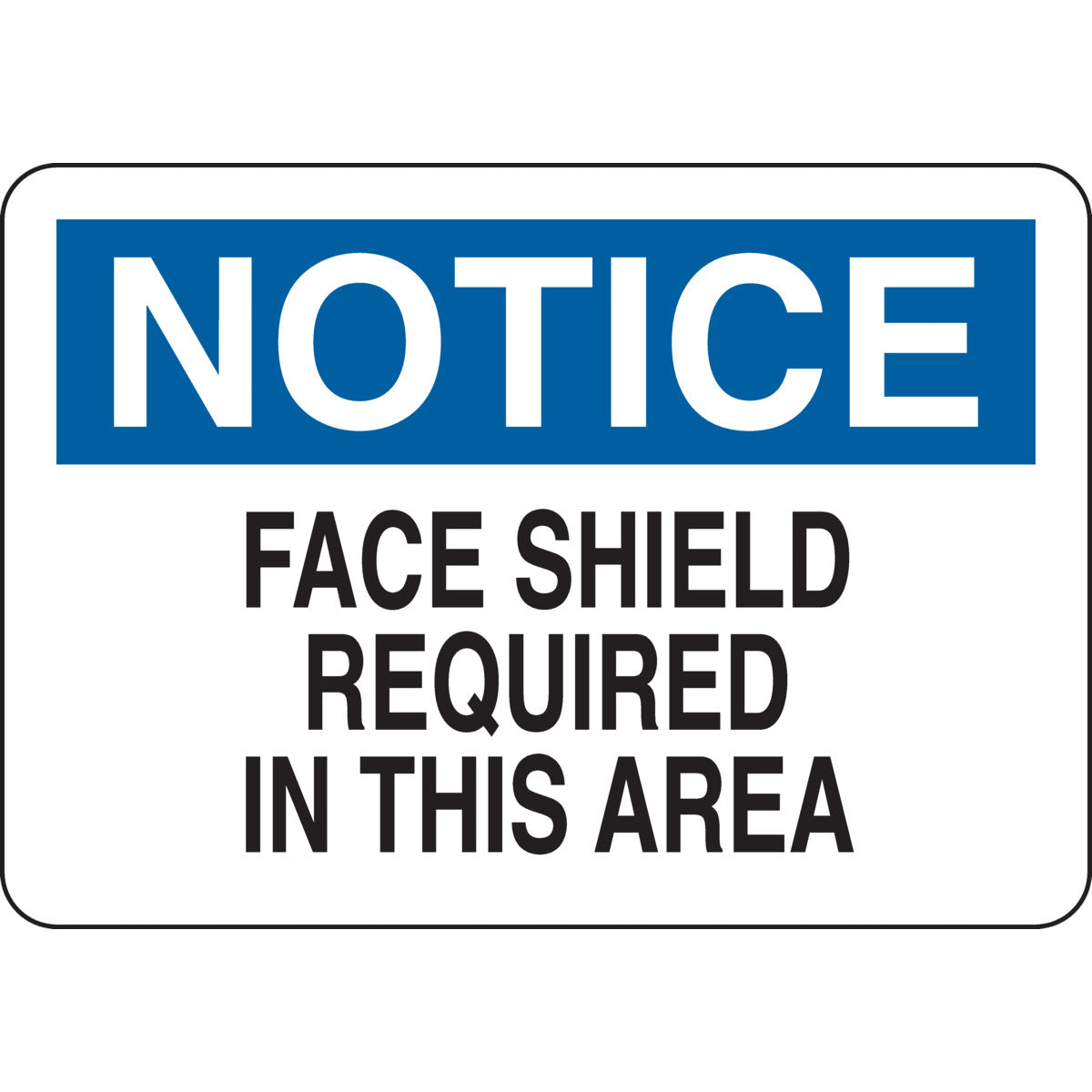 B401 7X10 BLK/BLU/WHT NOTICE FACE SHIELD