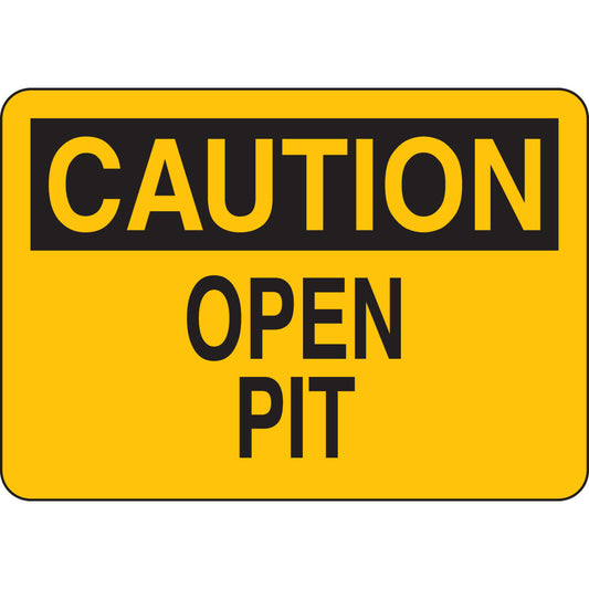 B401 7X10 BLK/YEL CAUTION OPEN PIT