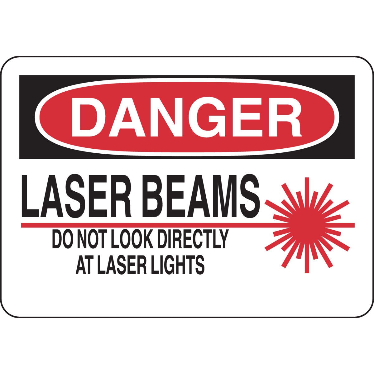 B401 10X14 BLK/RD/WHT DANGER LASER BEAMS