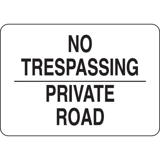 B302 7X10 BLK/WHT NO TRESPASSING PRIVATE