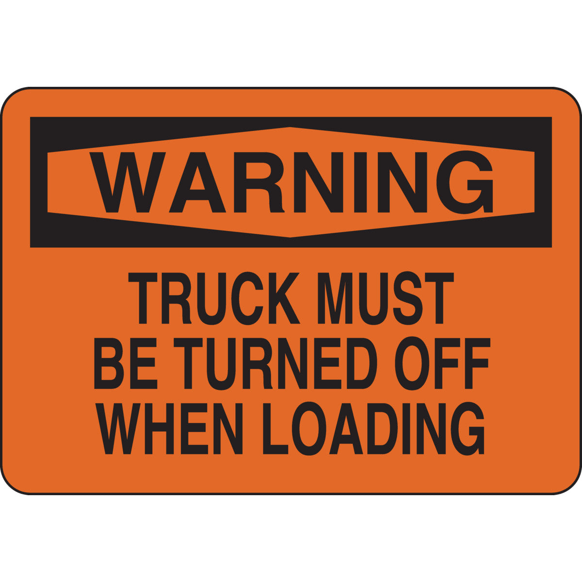 B302 10X14 BLK/ORG WARNING TRUCK MUST BE