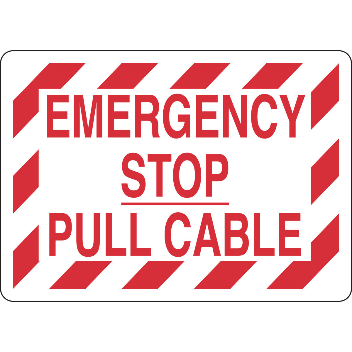 B302 10X14 RED/WHT EMERGENCY STOP PULL