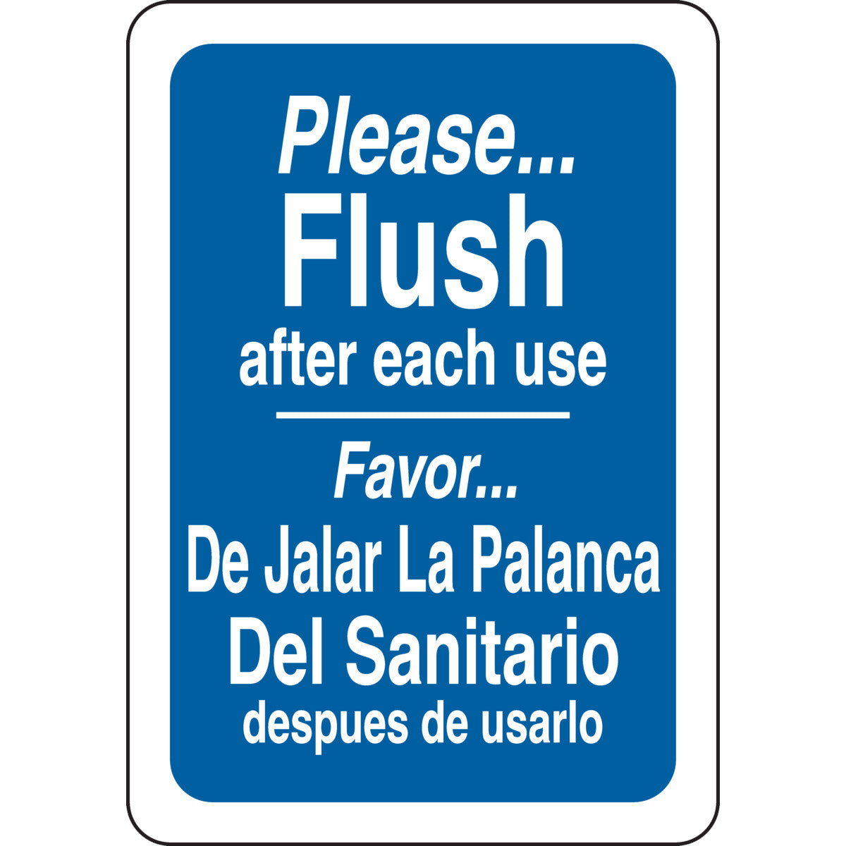 B302 10X7 WHT/BLU BILING/PLEASE FLUSH