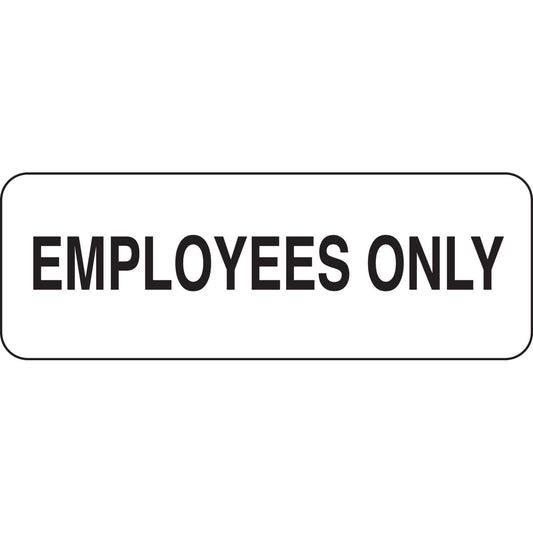 B401 3.5X10 BLK/WHT EMPLOYEES ONLY