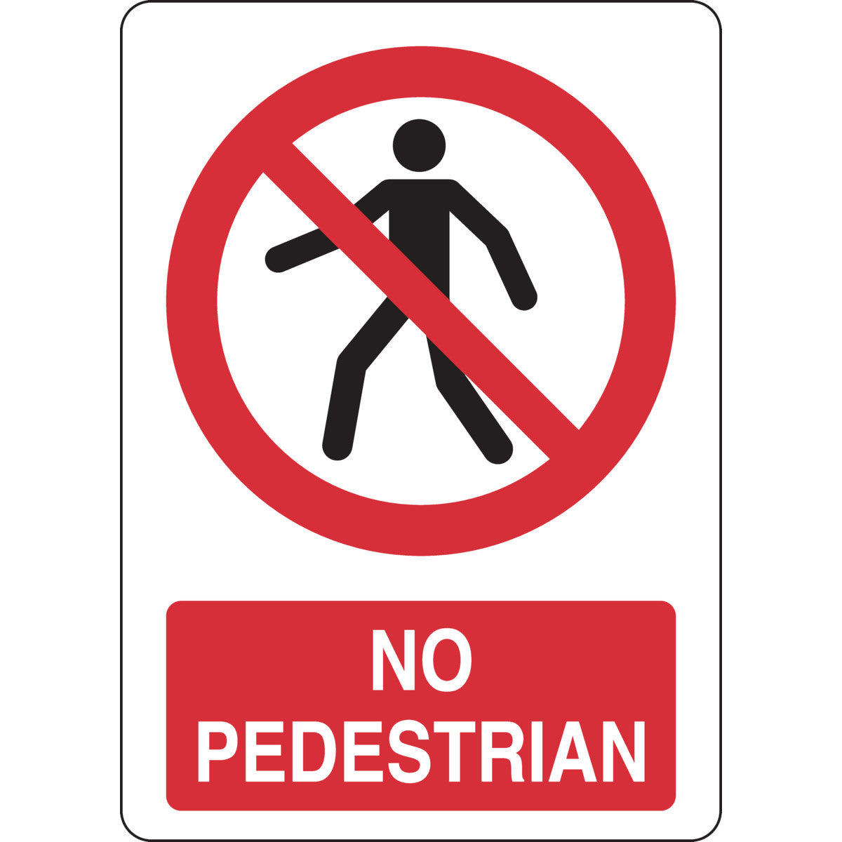 B-555 14X10 NO PEDESTRIAN