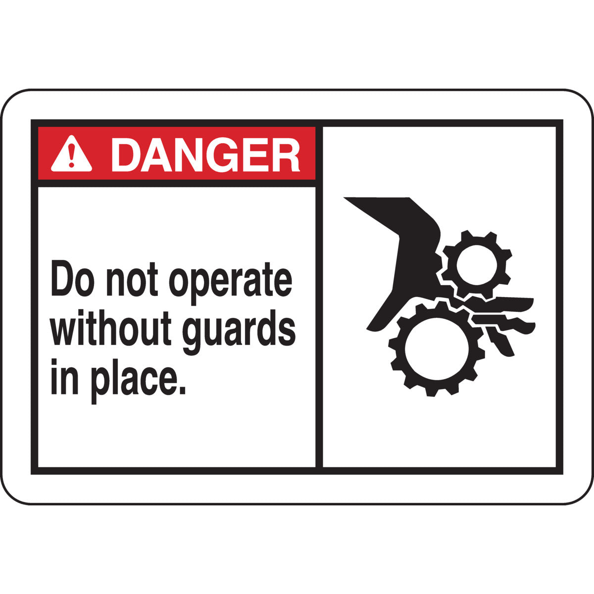 B401 7X10 ANSI BLK,RED/WHT DO NOT OPERAT