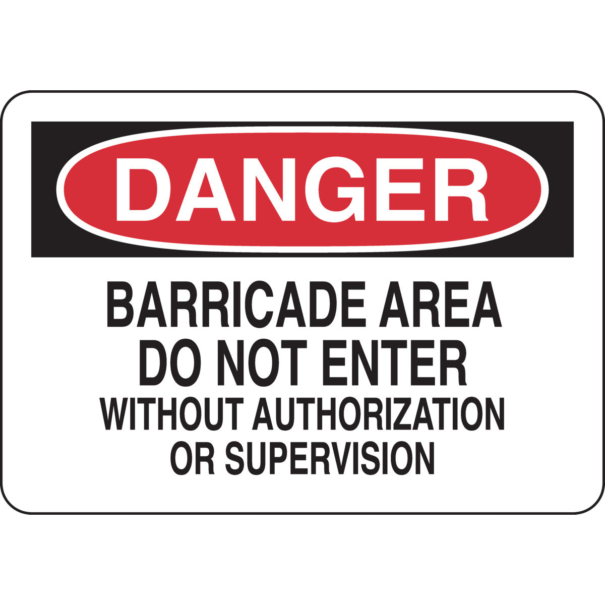 B302-7X10-WK-O-DAN-BARRICADE AREA DO NO