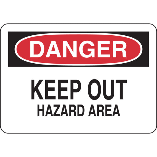 Sign 7X10 B401 KEEP OUT HAZARD AREA
