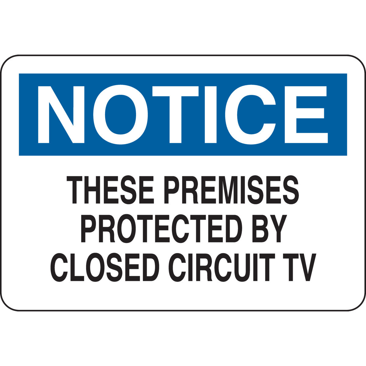 B302-7X10-WK-O-NOT-THESE PREMISES PROTE