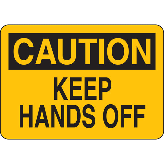 B302-7X10-YK-O-CAU-KEEP HANDS OFF