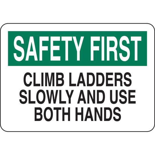 B302-7X10-WK-O-SAF-CLIMB LADDERS SLOWLY